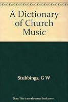 A dictionary of church music B0007J4XGG Book Cover