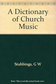 Unknown Binding A dictionary of church music Book
