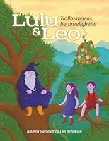 Lulu & Leo: Trollmannens hemmeligheter B0G2PKCX3H Book Cover