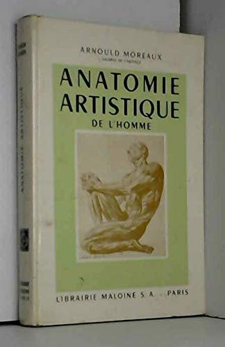 Anatomie Artistique De L'Homme. Precis D'Anatomie Osseuse Et Musculaire
