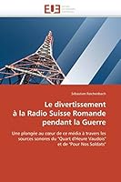 Le Divertissement À La Radio Suisse Romande Pendant La Guerre 6131582351 Book Cover