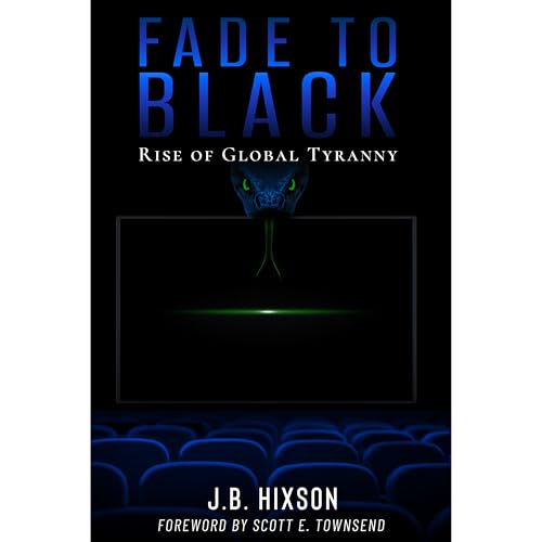 Fade to Black: Rise of Global Tyranny