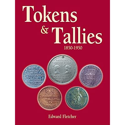 Tokens and Tallies 1850-1950