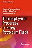 Thermophysical Properties of Heavy Petroleum Fluids (Petroleum Engineering)