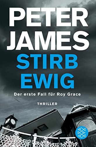 Stirb ewig: Thriller (Roy Grace 1) (German