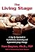 The Living Stage: A Step-by-Step Guide to Psychodrama, Sociometry and Experiential Group Therapy