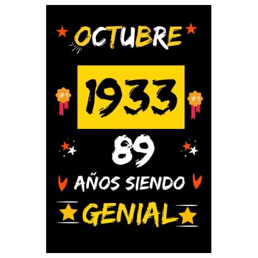 CUADERNO, OCTUBRE 1933, 89 Años Siendo Genial: Regalo de 89 cumpleaños para mujeres y hombres, ideas de 89 cumpleaños... un cumpleaños... divertido, ... regalo de 89 cumpleaños para él/ella.
