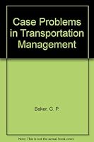 Case Problems in Transportation Management 0070034605 Book Cover