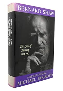 Hardcover Bernard Shaw: 1856-1898 : The Search for Love Book