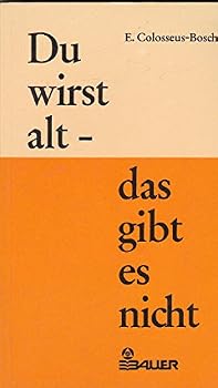 Perfect Paperback Du wirst alt, das gibt es nicht [German] Book