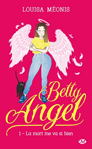La mort me va si bien: Betty Angel, T1