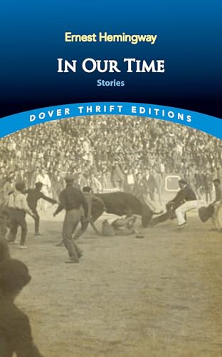 In Our Time: Stories (Dover Thrift Editions: Short Stories)