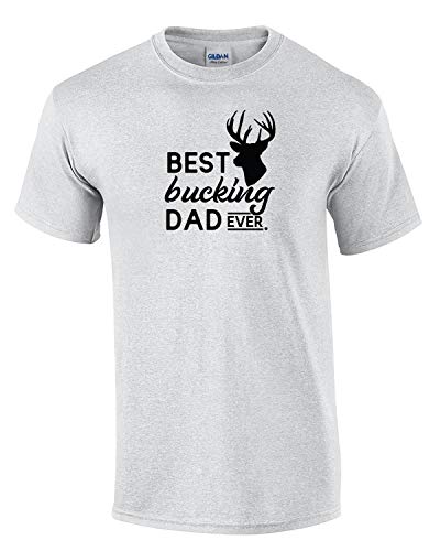 Best Bucking Dad Ever - Mens T-Shirt - Ash Color XLarge