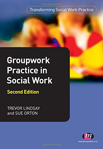 Groupwork Practice in Social Work (Transforming Social Work Practice Series): Lindsay, Trevor ...