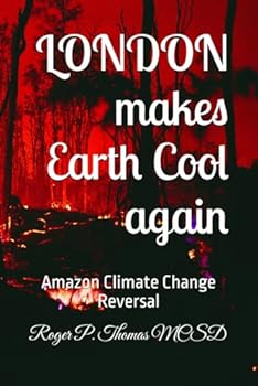 Paperback LONDON makes Earth Cool again: Amazon Climate Change Reversal Book