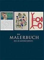 Das Malerbuch Des 20. Jahrhunderts: Die Kunstlerbuchsammlung Der Herzog August Bibliothek Wolfenbuttel 3447050519 Book Cover