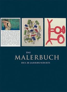 Das Malerbuch Des 20. Jahrhunderts: Die Kunstlerbuchsammlung Der Herzog August Bibliothek Wolfenbuttel