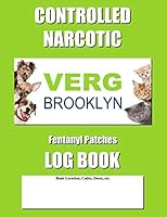 Controlled Narcotic Log Book: Green Verg Fentanyl Patches Cover 1795604530 Book Cover