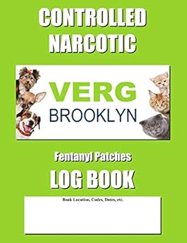 Paperback Controlled Narcotic Log Book: Green Verg Fentanyl Patches Cover Book