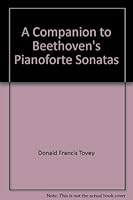 A Companion to Beethoven's Pianoforte Sonatas 1854724495 Book Cover
