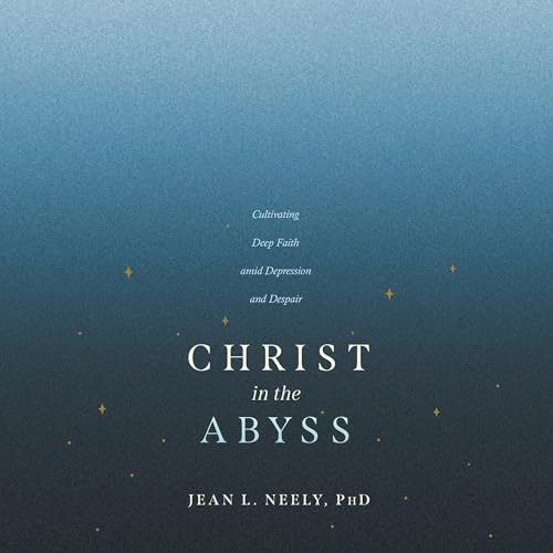 Christ in the Abyss Audiolivro Por Jean L. Neely PhD capa