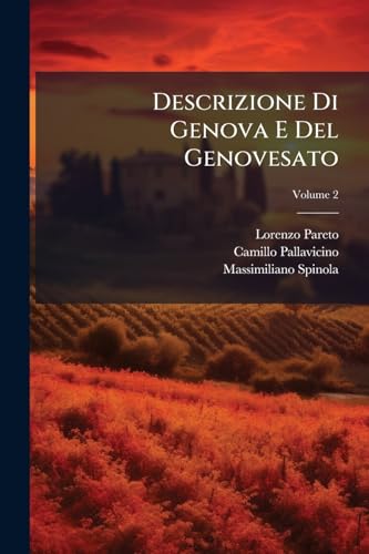 Descrizione Di Genova E Del Genovesato; Volume 2 (Italian Edition)