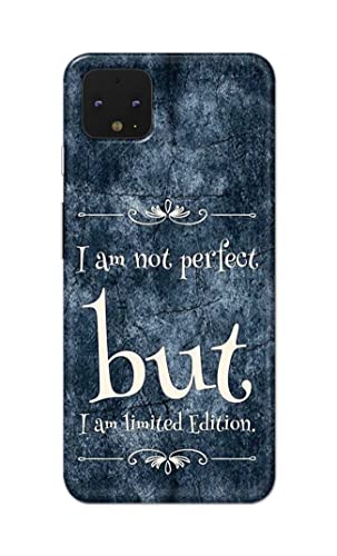 Image of Printed Hard Back Cover Case for Google Pixel 4 Back Cover (I Am Not Perfect I Am Limited Edition) -1803