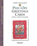  Handmade Peel-Off Greeting Cards (Handmade Greeting Cards Series)