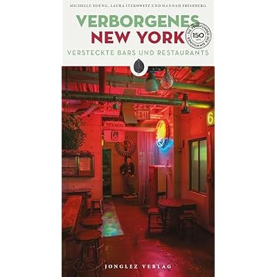 Verborgenes New York &ndash; Versteckte Bars Und Restaurants