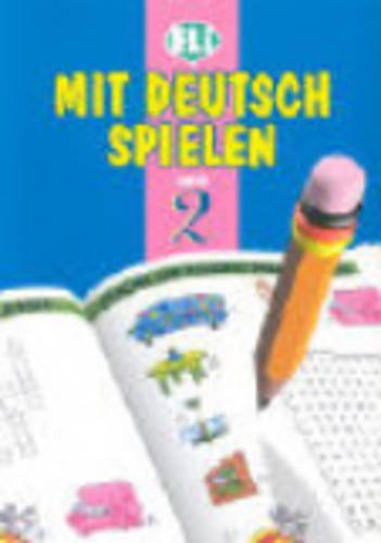 Mit Deutsch spielen : Tome 2 Mit Deutsch spielen : Tome 2