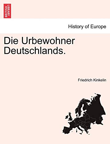 Die Urbewohner Deutschlands. (English and German Edition)