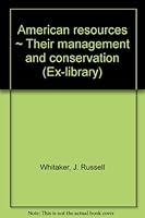American resources,: Their management and conservation B0007EMBL0 Book Cover
