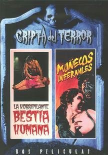 La Horripilante Bestia Humana & Munecos Infernales