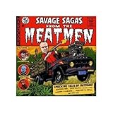 Savage Sagas From The Meatmen