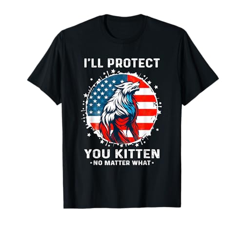 Camiseta I'll Protect You Kitten Wolf Alpha Male Alpha Wolf Camiseta