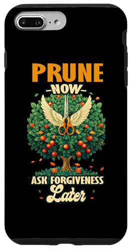 PRUNE NOW ASK FORGIVENESS LATER �X�}�z�P�[�X iPhone 7 Plus/8 Plus �p