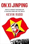 On Xi Jinping: How Xi's Marxist Nationalism is Shaping China and the World