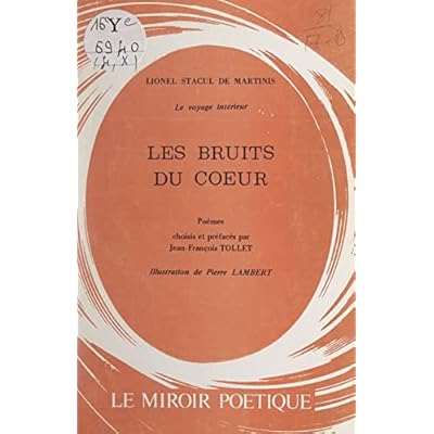 Le voyage int&eacute;rieur. Les bruits du c&oelig;ur
