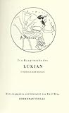  Die Hauptwerke des Lukian. Griechisch und deutsch.