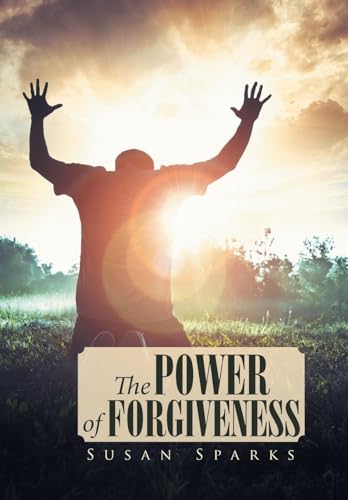 The Power of Forgiveness
