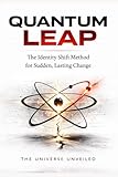 quantum leap streaming italiano  Quantum Leap: The Identity Shift Method for Sudden, Lasting Change