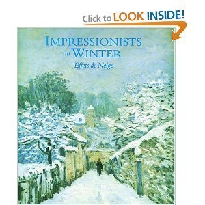 Impressionists in Winter Effets de Neige: Charles S. Moffett