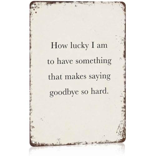 How Lucky I Am quote metal sign