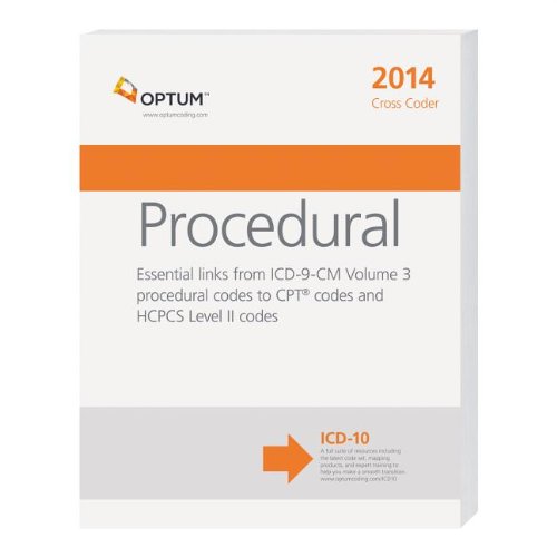 Procedural Cross Coder 2014: Essential Links from ICD-9-CM, Volume 3 ...