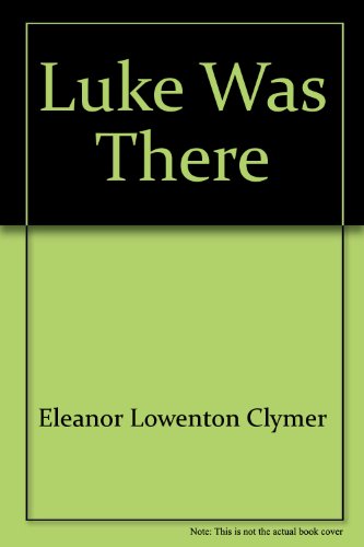 Luke Was There (Archway Paperback) 0671297902 Book Cover