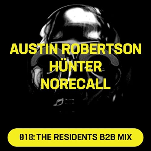 Routine Radio 018: Austin Robertson B2B H&uuml;nter B2B noRecall