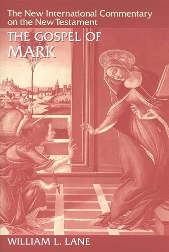 The Gospel of Mark (New International Commentary on the New Testament (NICNT))