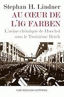 Au Coeur de l'Ig Farben. l'Usine Chimique de Hoechst Sous Le Troisieme Reich 2251443819 Book Cover