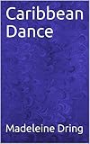 Caribbean Dance (English Edition)