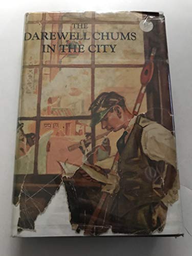The Darewell Chums In The City B082YW3BS9 Book Cover